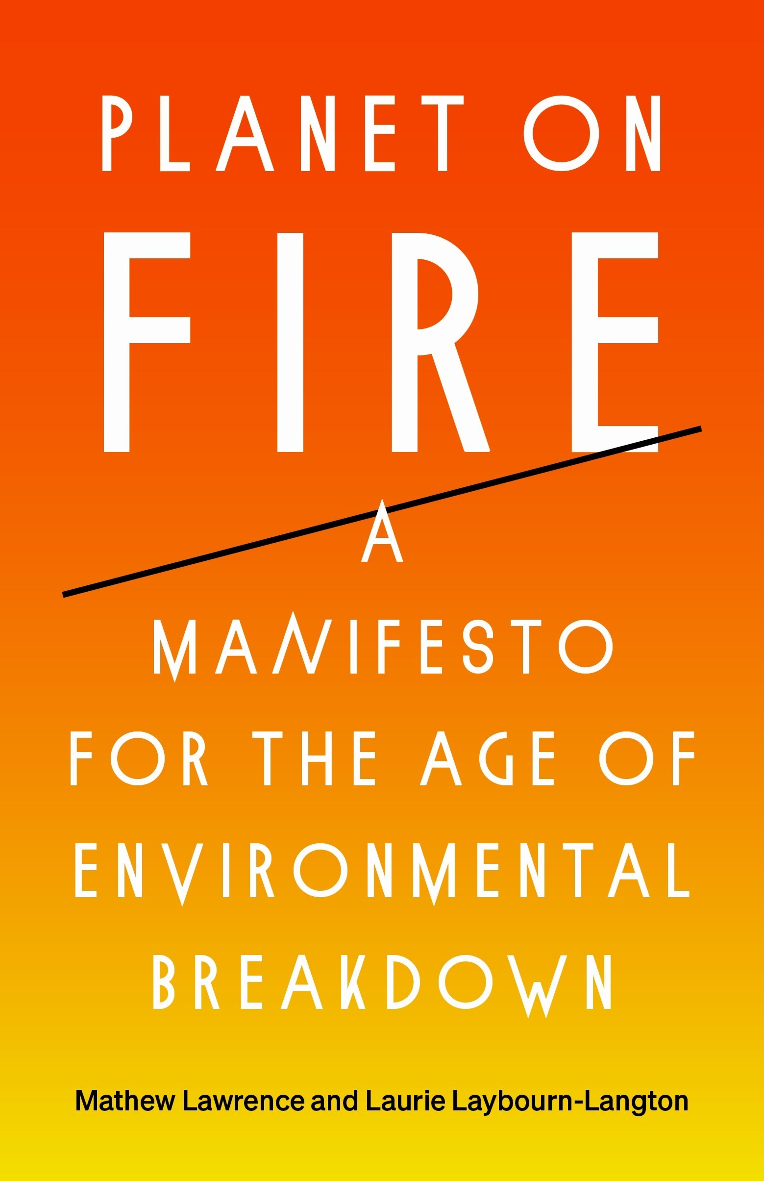 A Manifesto for the Age of Environmental Breakdown